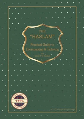 The Haslam System of Dresscutting - Companion Sewing Book - Image 1 of 3