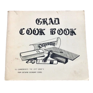 Chetwynd Secondary School British Columbia Canada 1977 Grad Cookbook - Picture 1 of 7