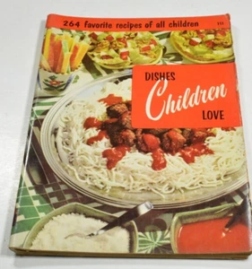 Dishes Children Love Cookbook Culinary Arts Institute Chicago Vintage 1955 - Picture 1 of 3