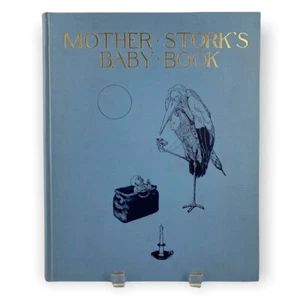 1904 Mother Stork's Baby Hard Cover Book Illustrated Albertine Randall Wheelan - Picture 1 of 12