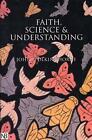 Faith, Science and Understanding by John C. Polkinghorne (English) Paperback Boo