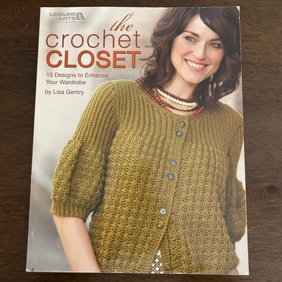 Leisure Arts The Crochet Closet Pattern Book 15 Designs to Enhance Your Wardrobe - Image 1 of 4