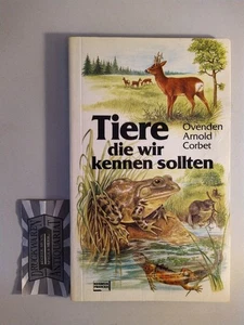 Tiere, die wir kennen sollten: Säugetiere - Kriechtiere - Lurche. Ovenden, Denys - Bild 1 von 1
