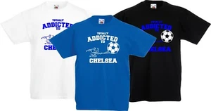 Chelsea Kid's Child Football Totally Addicted To Chelsea Fun Gift T-Shirt - Picture 1 of 4