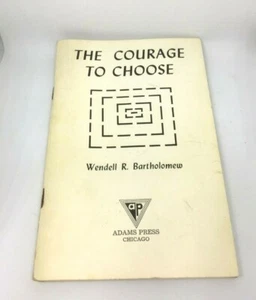 Libro libretto vintage 1970 "Il coraggio di scegliere" Wendell R. Bartolomeo - Foto 1 di 10