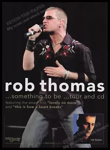 Rob Thomas 2000s Print Advertisement Ad 2005 "Something to Be" Tour - Picture 1 of 1