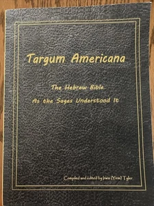 Targum Americana: The Hebrew Bible as Understood by the Sages paperback 2022 - Picture 1 of 5