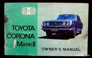 TOYOTA CORONA MARK II 1970s CAR MANUAL AUTOMOBILE OPERATOR'S GUIDE BOOK - Foto 1 di 1
