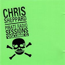 Pirate Radio Sessions Volume 6 by Chris Sheppard – House, Nu-Disco– CD w inserts