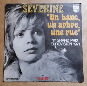 SEVERINE : Un banc, un arbre, une rue 7" 45T PHILIPS Grand Prix Eurovision 1971 - Picture 1 of 2