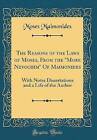 The Reasons of the Laws of Moses, From the More Ne