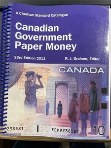 Charlton Canadian Government Paper Money 23rd Edition 2011 Spiral Bound - Picture 1 of 4