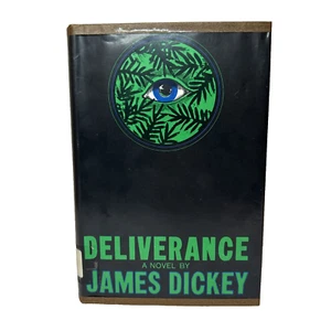 Deliverance by James Dickey First Printing (1970, Hardcover) First Printing - Picture 1 of 15