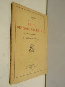 PRIMA ORAZIONE CATILINARIA Cicerone A cura di Francesco Pinelli Barbera Editore - Foto 1 di 1