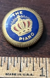 The PIANO, Crown Pianos & Organs Pinback Button 7/8 in Dia. Paper Back,Celluloid - Picture 1 of 6
