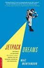 Mac Montandon - Jetpack Dreams (2009) (Paperback)