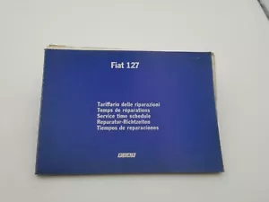 Manuale di officina Fiat 127 tariffario delle riparazioni originale ediz de 1981 - Foto 1 di 24
