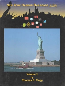 New York Harbor Railroads In Color Volume 2 - FLAGG NJC ERIE DL&W PRR LIRR LV - Afbeelding 1 van 1