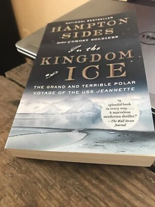 In the Kingdom of Ice: The Grand and Terrible Polar Voyage of the USS Jeannette - Picture 1 of 1