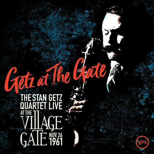 Stan Getz Quartet : Getz at the Gate: Live at the Village Gate, Nov. 26 1961 - Image 1 of 1