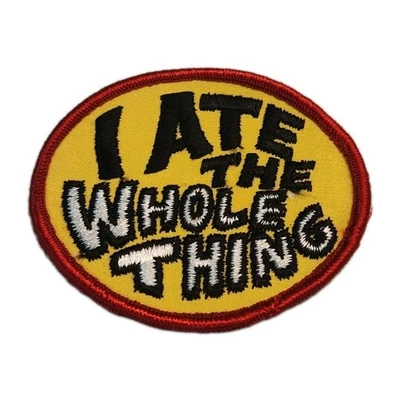 Vintage I Ate The Whole Thing Embroidered 3.5" Sew On Patch Humorous Food Hat... - Image 1 of 2