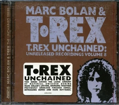 CD Marc Bolan & T-Rex - T.Rex Unchained: Unreleased Recordings Volume 8 - Imagem 1 de 2