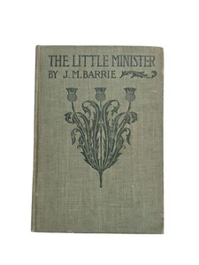Vintage "The Little Minister" (1898) Antique Novel Book By J.M. Barrie - Picture 1 of 21