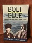 Bolt From The Blue: Australia, Britain And The Chanak Crisis By Paul R. Bartrop