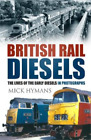 Mick Hymans British Rail Diesels (Copertina rigida)