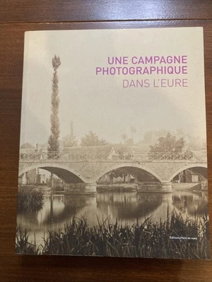 Une Campagne Photographique Book Dans Leure Au Temps De L’Impressionnisme - Image 1 of 4