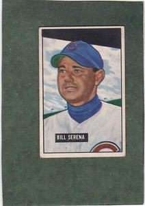 *1951 BOWMAN #246 BILL SERENA, CUBS fantastic