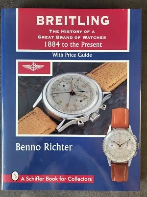 Breitling: The History of a Great Brand of Watches  1884 - Present Benno Ricter - Image 1 of 4