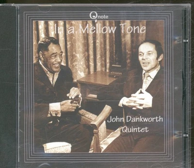 John Dankworth Quintett In A Mellow Tone CD UK Qnote 2005 Tribut An Duke - Bild 1 von 3