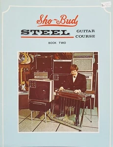 Steel Guitar Sho-Bud Course Lesson Sheet Music Song Book 2 - Picture 1 of 3
