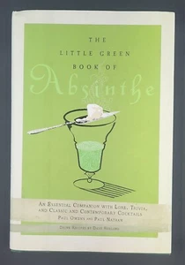 The Little Green Book of Absinthe by Paul Owens & Paul Nathan HC/DJ - Picture 1 of 6