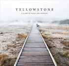 Yellowstone : A Land of Wild and Wonder, Hardcover by Cauble, Christopher (PH...