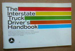 THE INTERSTATE TRUCK DRIVER'S HANDBOOK 1976 EDITION - US DEPT. of TRANSPORTATION - Picture 1 of 3