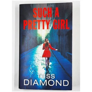 Such a Pretty Girl by Tess Diamond (First Edition, 2017, Paperback) - Picture 1 of 6