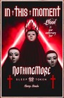 IN THIS MOMENT | NOTHING MORE | SLEEP TOKEN 2022 Tour Ltd Ed New RARE Poster!