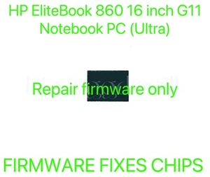 HP EliteBook 860 16 inch G11 Notebook PC, FIRMWARE FIXES BIOS CHIP PREPROGRAMMED - Picture 1 of 1