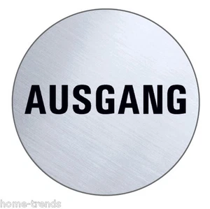 Ausgang-Eingang-Tür-Edelstahl-Schild-75 mm Ø-Warnschild-Hinweisschild-Selbstkl. - Bild 1 von 1