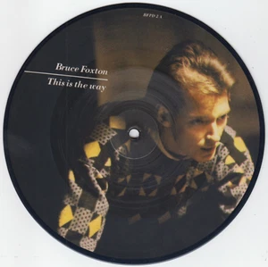 Bruce Foxton U.K. Ltd. 7” Picture Disc “This Is The Way" Arista (BEPD 2) Near M - Picture 1 of 2