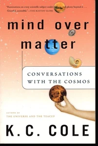 Mind Over Matter: Conversations with the Cosmos - Picture 1 of 2