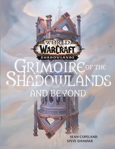 World of Warcraft: Grimoire of the Shadowlands and Beyond - Hardcover - NEW - Bild 1 von 5