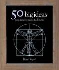 50 Big Ideas You Really Need to Know (50 Ideas) (Hardcover) - Hardcover - GOOD