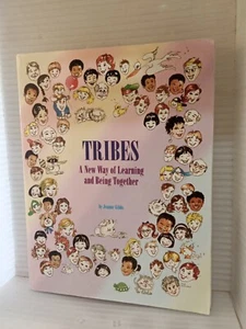 Tribes : A New Way of Learning and Being Together (1995) Jeanne Gibbs SHIPS FREE - Picture 1 of 2