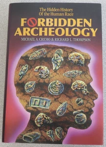 Forbidden Archeology : The Hidden History of the Human Race by Cremo & Thompson - Imagen 1 de 12