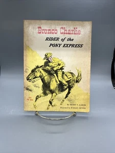 Bronco Charlie Rider of the Pony Express by Henry V. Larom Paperback - Picture 1 of 5