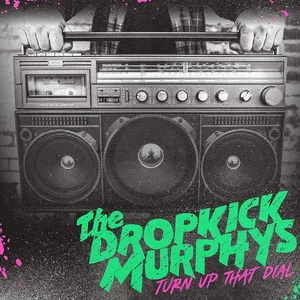 Dropkick Murphys Turn Up That Dial (Vinyl) (US IMPORT) - Picture 1 of 7