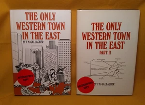 The Only Western Town in the East, F.N. Gallagher 2 vols. Signed HCDJ Shenandoah - Picture 1 of 9
